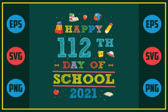 Happy 112th Day of School 2021: A Vibrant Graphic Design Asset for Crafts and Branding